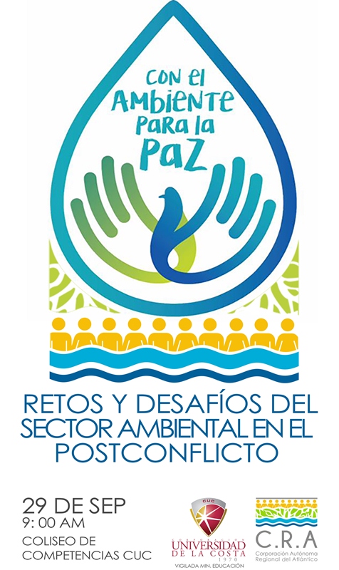 C.R.A en alianza con la CUC analizan los retos del sector ambiental en el posconflicto.